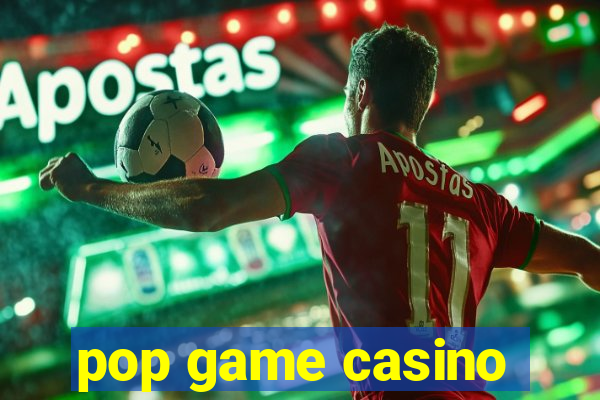 pop game casino