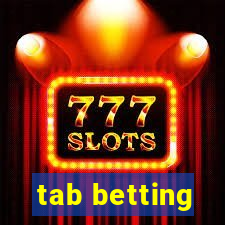 tab betting