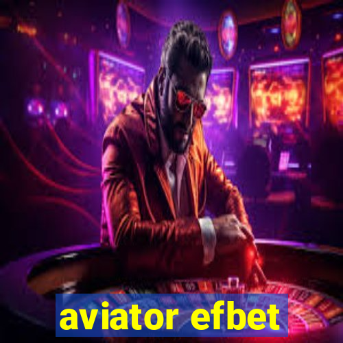 aviator efbet