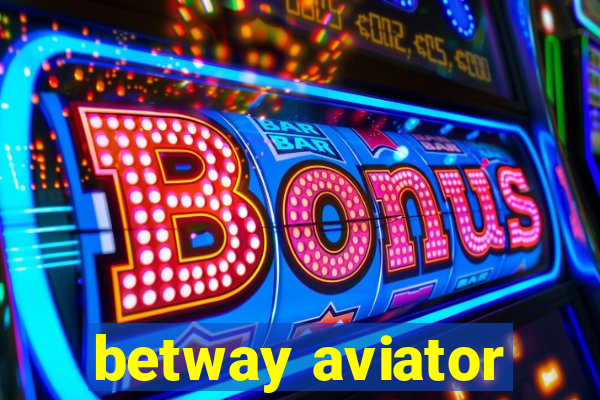 betway aviator