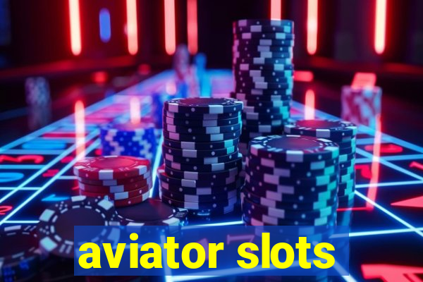 aviator slots