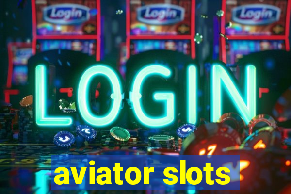 aviator slots