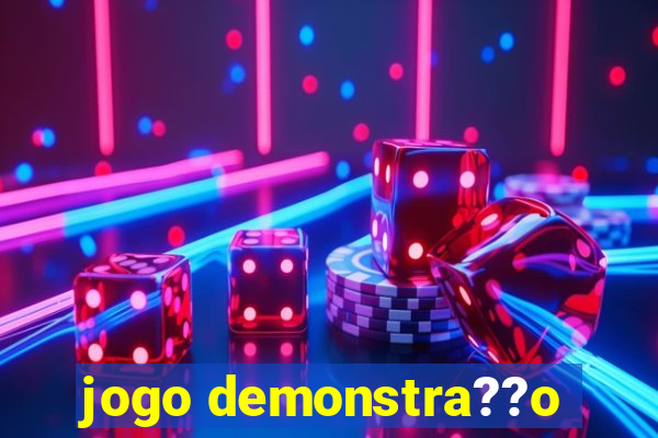 jogo demonstra??o