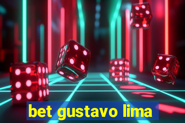 bet gustavo lima