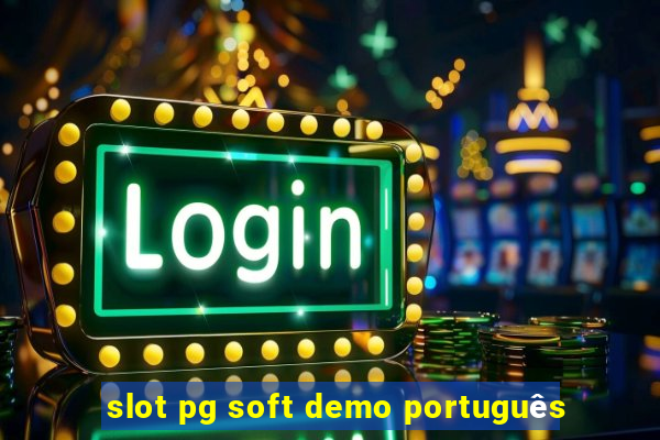 slot pg soft demo português