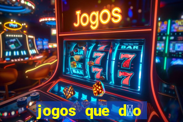 jogos que d茫o bonus no cadastro