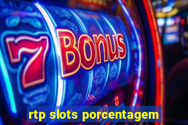 rtp slots porcentagem