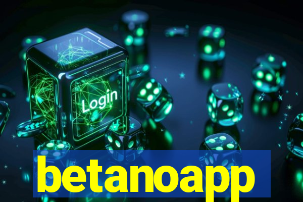 betanoapp