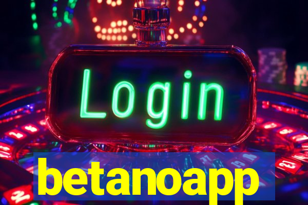 betanoapp