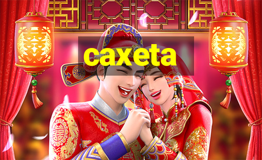 caxeta