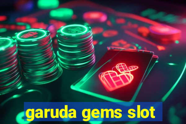 garuda gems slot