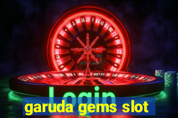 garuda gems slot