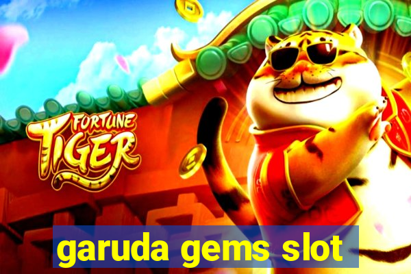 garuda gems slot