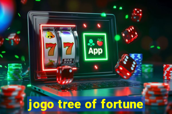 jogo tree of fortune