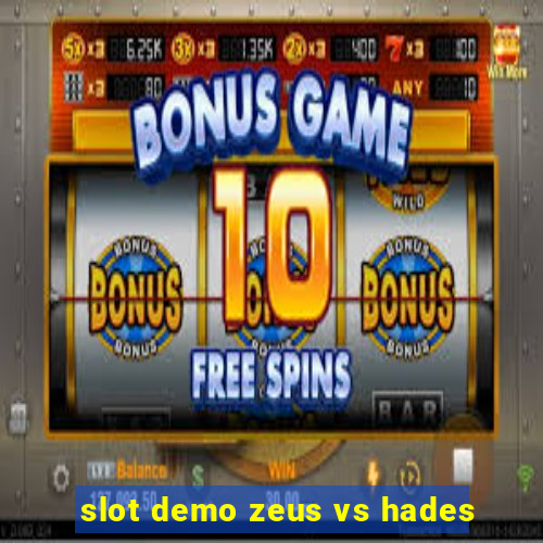 slot demo zeus vs hades