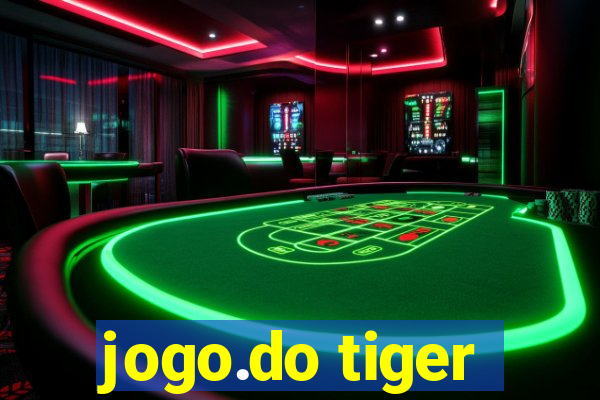 jogo.do tiger