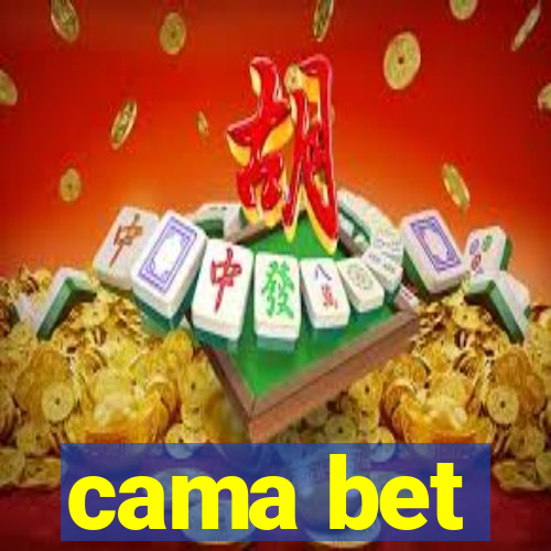 cama bet