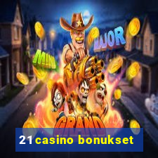 21 casino bonukset