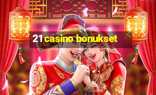 21 casino bonukset