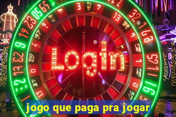 jogo que paga pra jogar