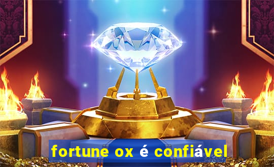 fortune ox é confiável