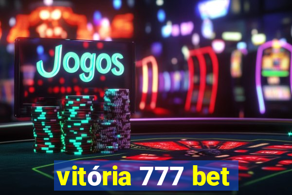 vitória 777 bet