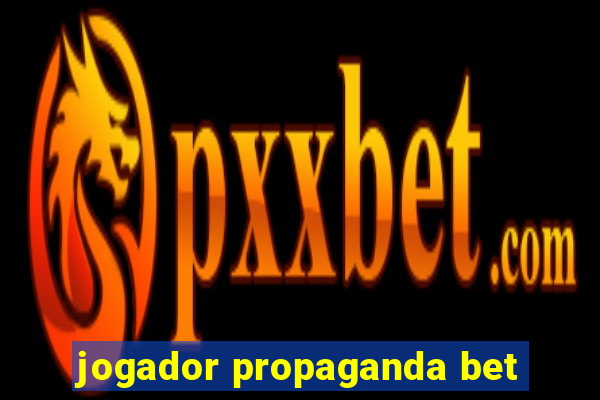 jogador propaganda bet