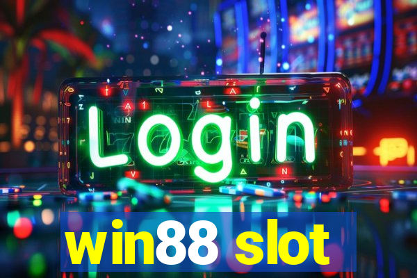 win88 slot