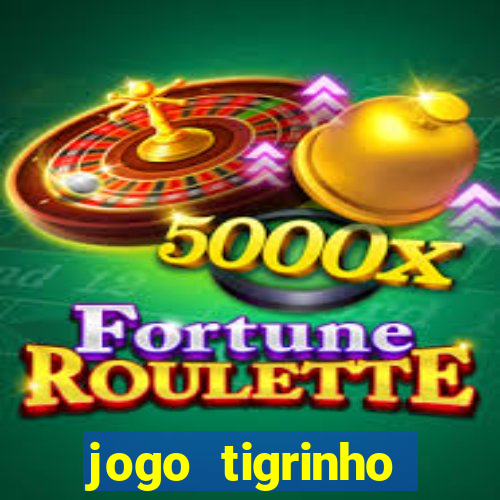 jogo tigrinho melhor plataforma