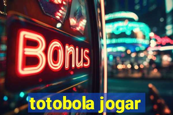 totobola jogar