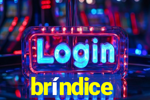 bríndice