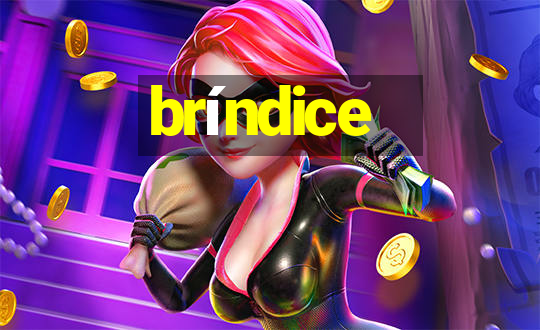 bríndice