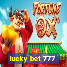 lucky bet 777