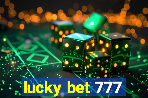 lucky bet 777