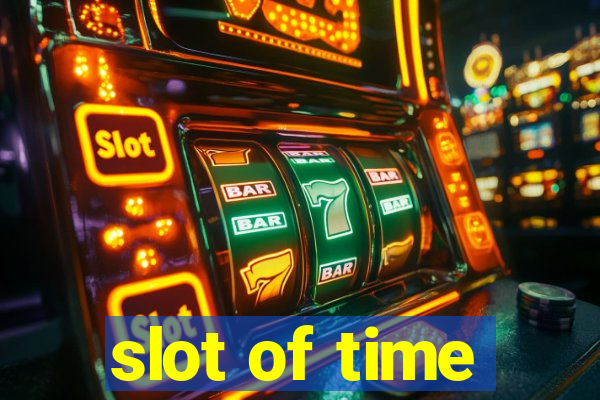 slot of time