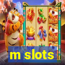 m slots