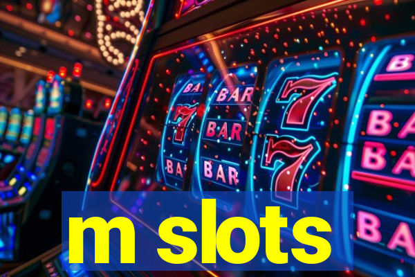 m slots