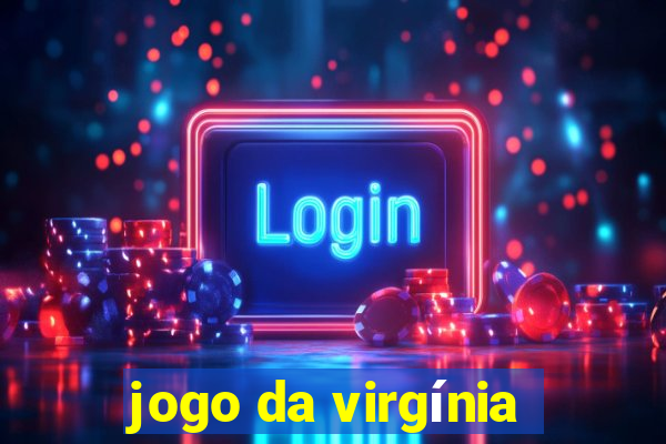 jogo da virgínia