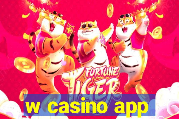 w casino app