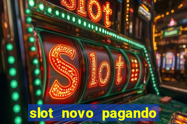 slot novo pagando no cadastro