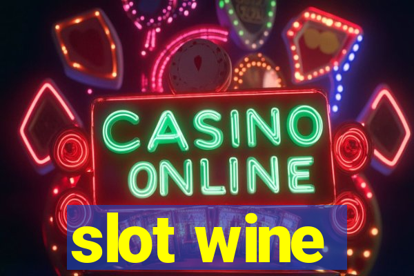 slot wine