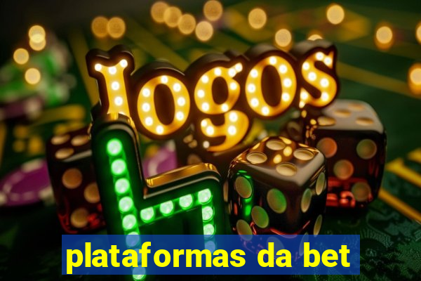 plataformas da bet