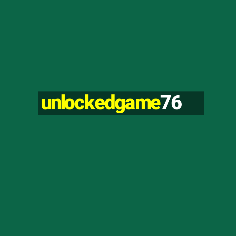 unlockedgame76