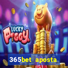 365bet aposta esportivas casino p?quer slots