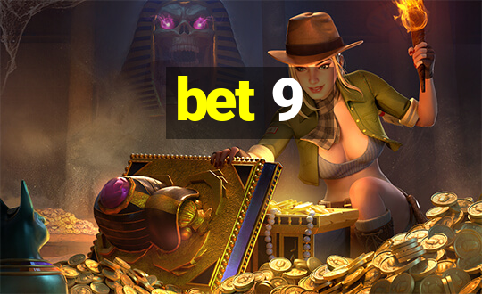 bet 9