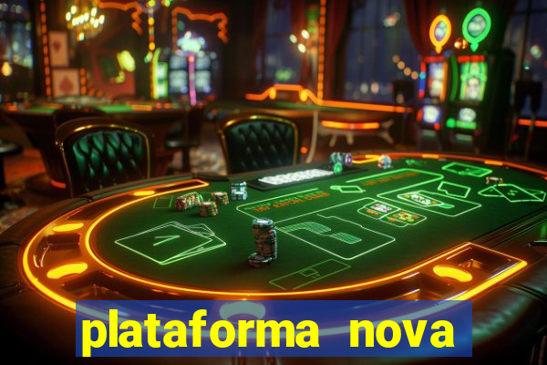 plataforma nova para jogar