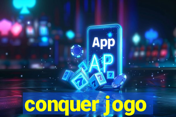 conquer jogo