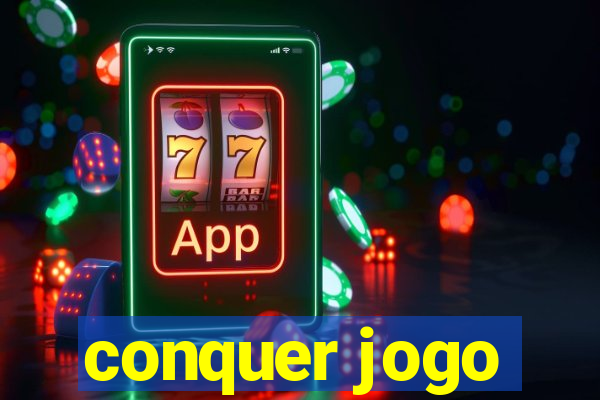 conquer jogo