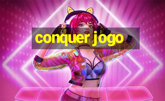 conquer jogo