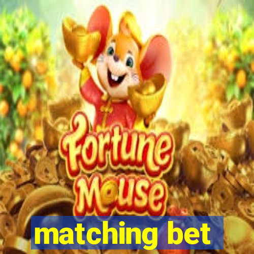 matching bet